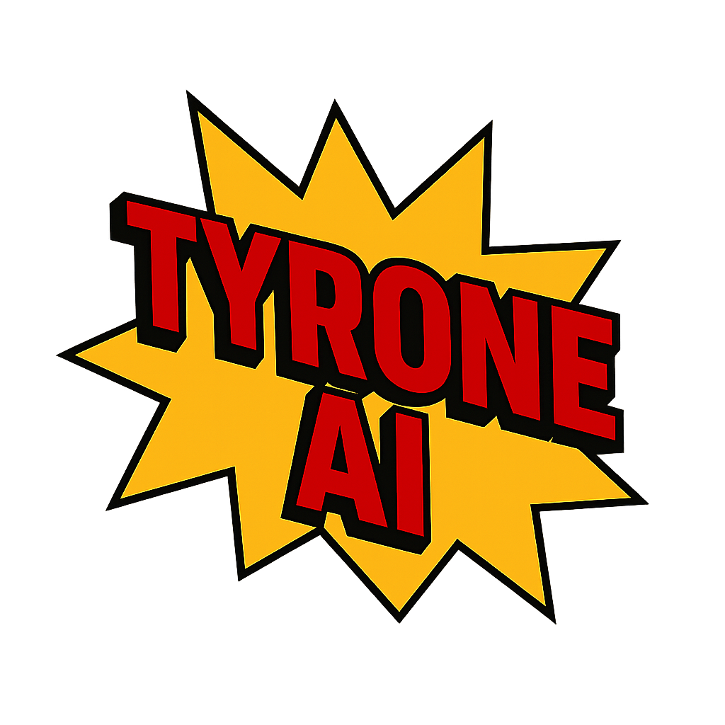 TYRONE AI